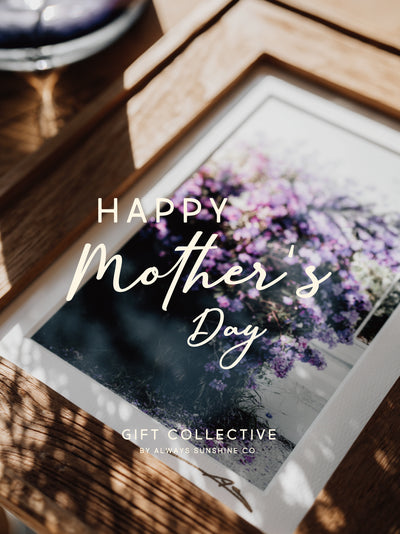 Happy Mother’s Day Gift Collective